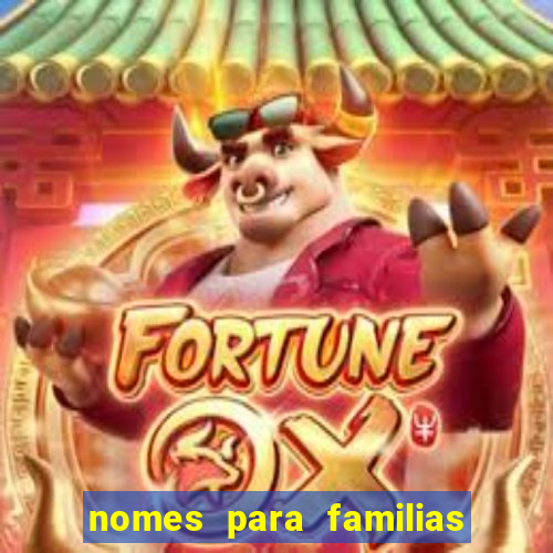 nomes para familias em jogos